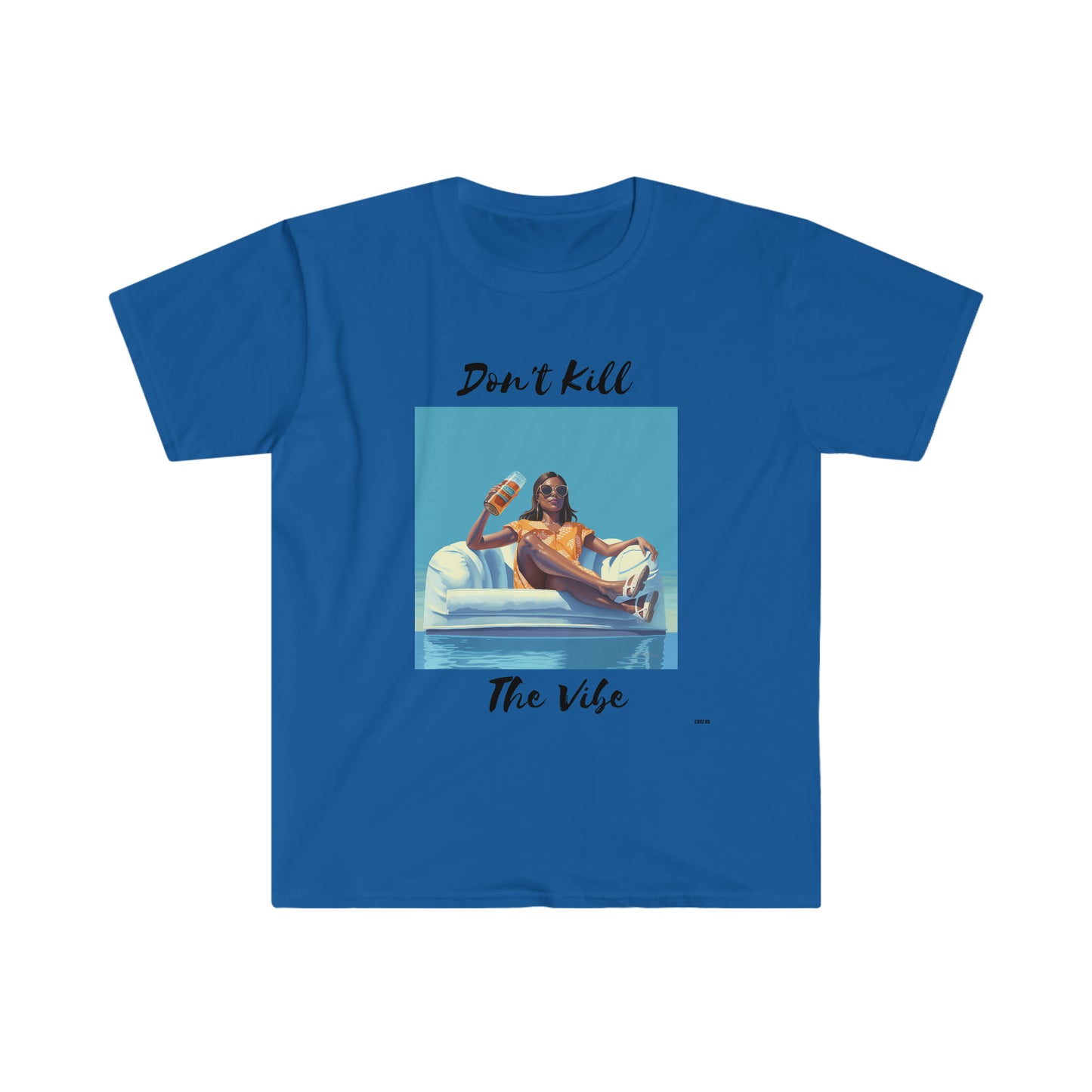 Don't Kill Vibe Chill Woman, Unisex Softstyle T-Shirt
