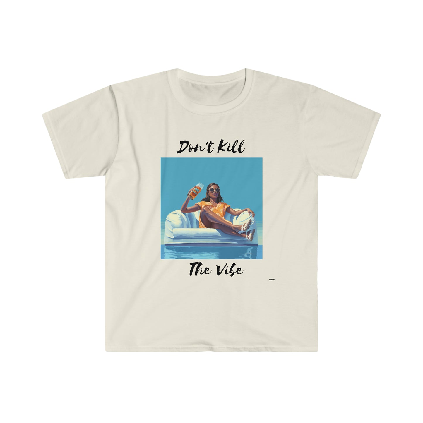 Don't Kill Vibe Chill Woman, Unisex Softstyle T-Shirt