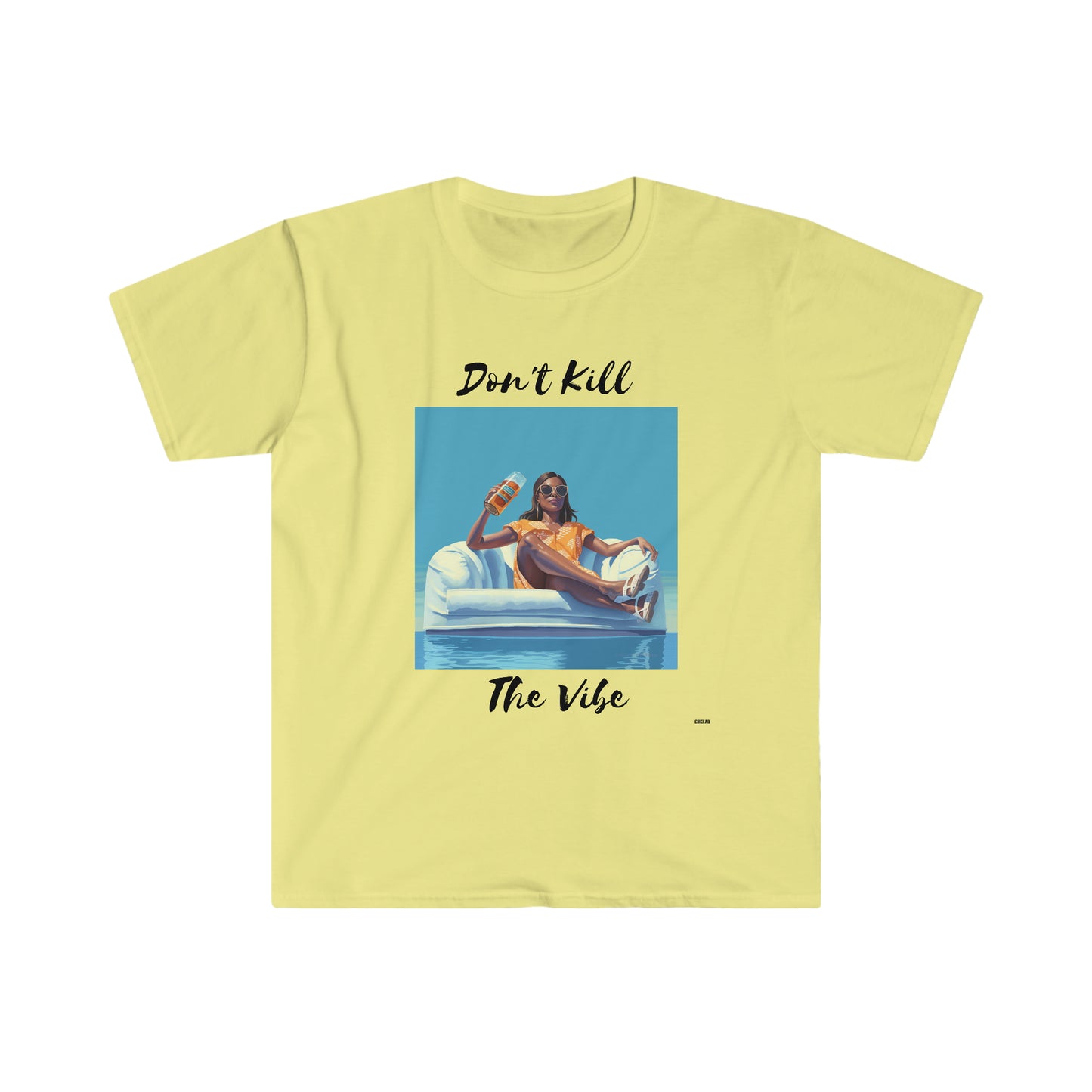 Don't Kill Vibe Chill Woman, Unisex Softstyle T-Shirt