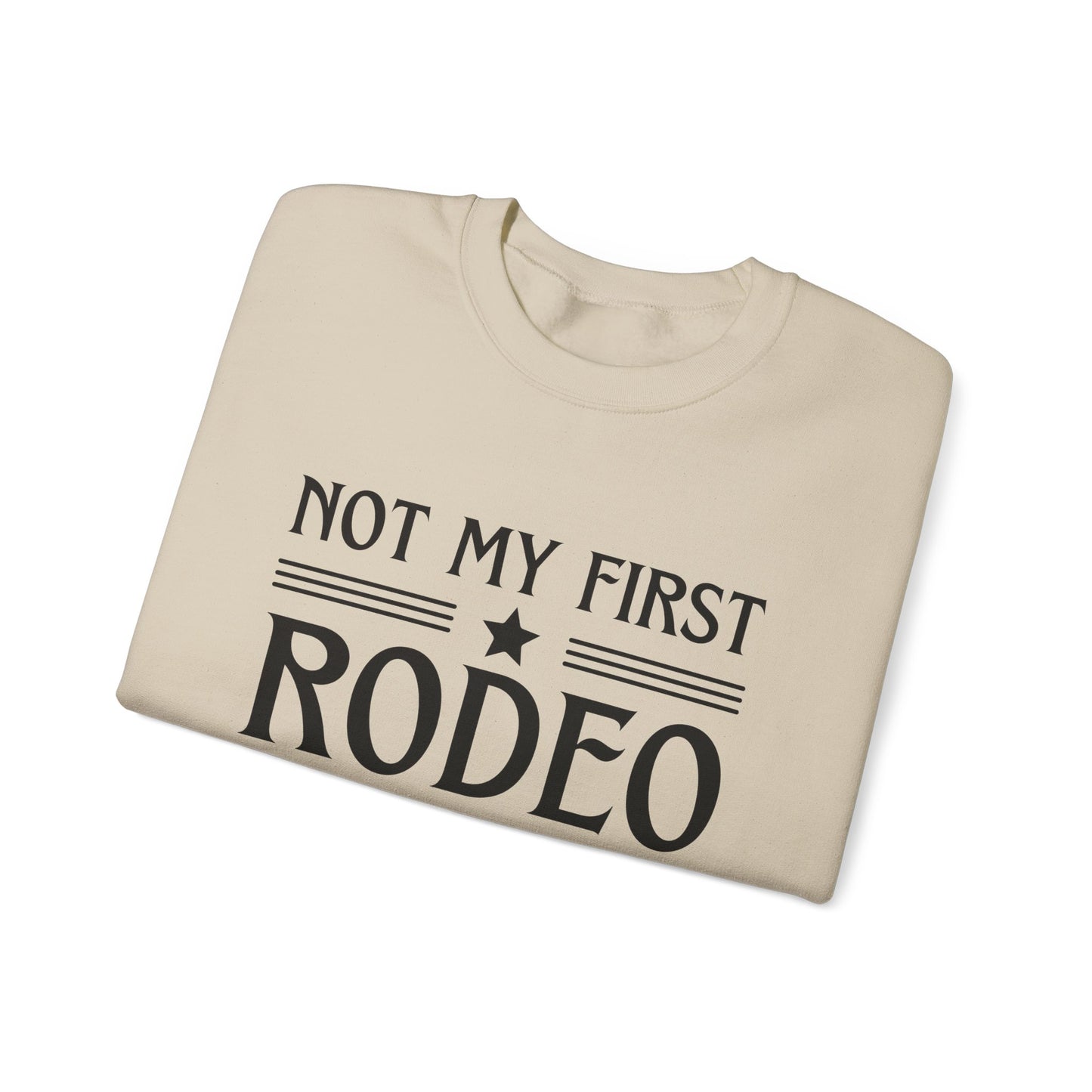 Not My First Rodeo, Unisex Heavy Blend Crewneck Sweatshirt