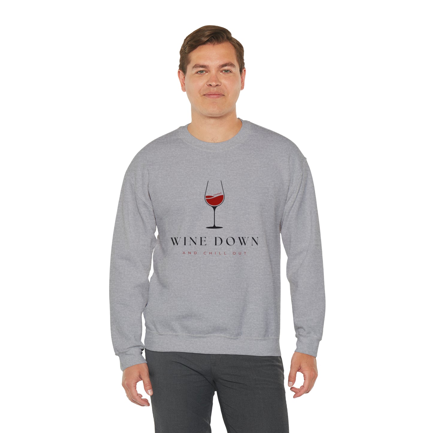 Wine Down and Chill Out, Unisex Heavy Blend Crewneck Sweatshirt