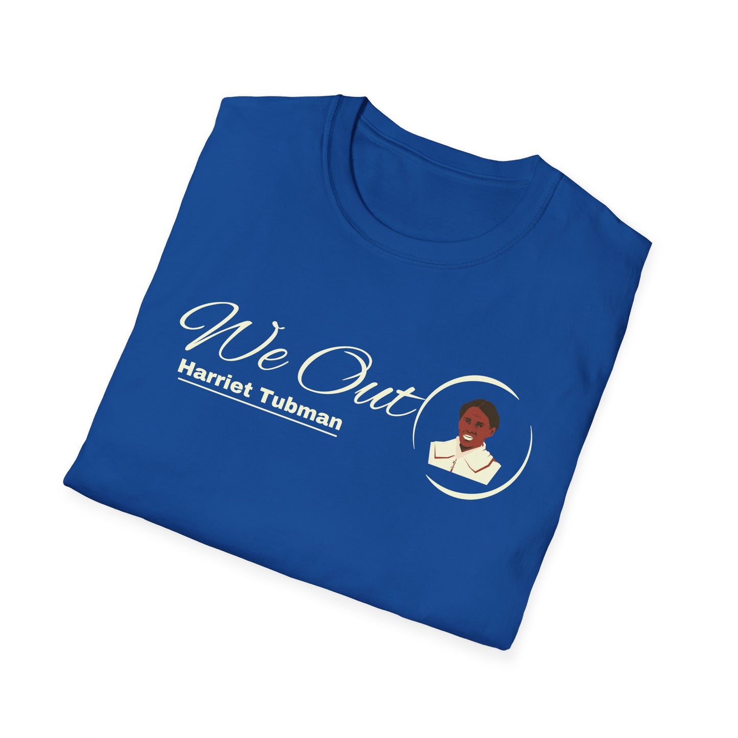 Harriet Tubman "We Out", Unisex Softstyle T-Shirt