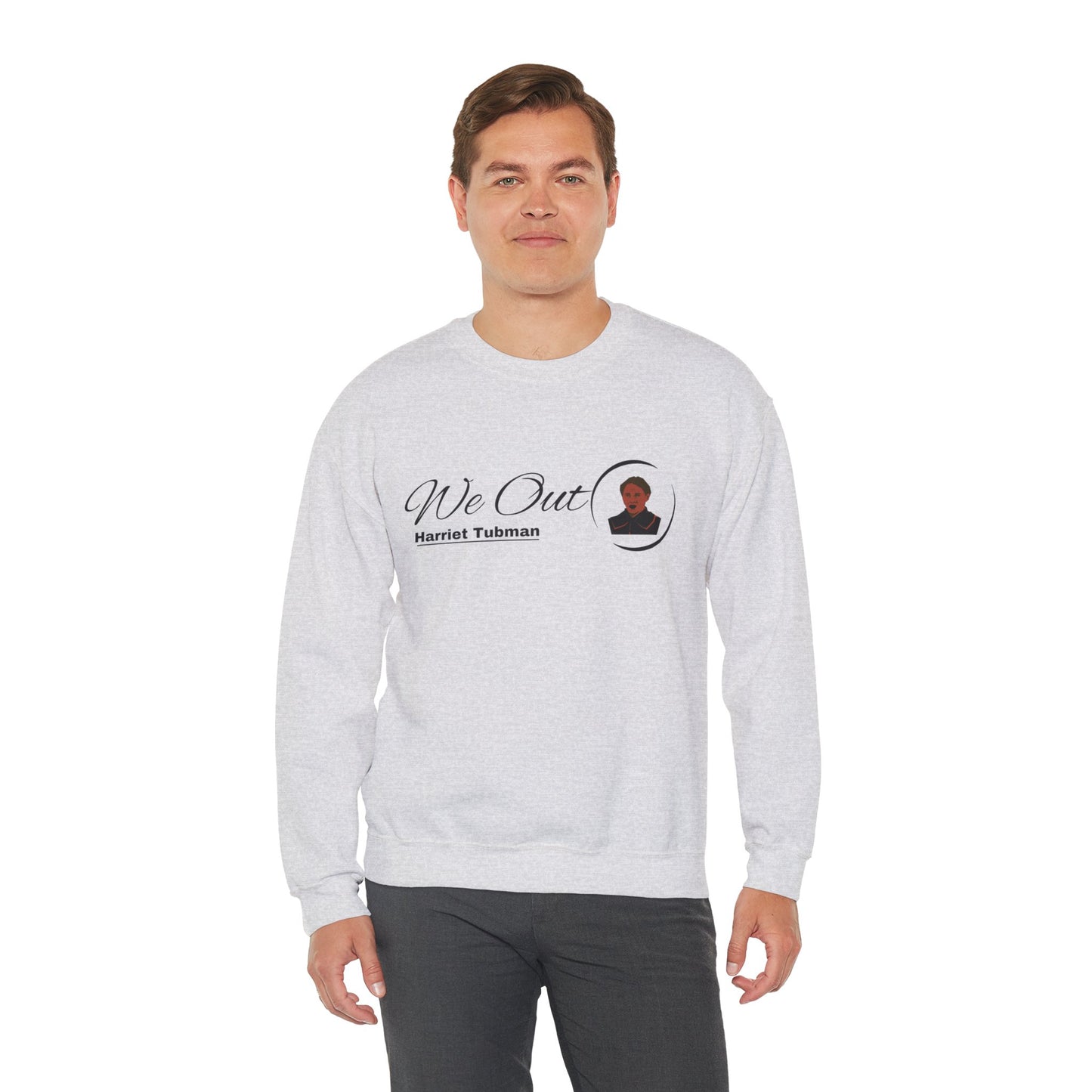 Harriet Tubman "We Out", Unisex Heavy Blend™ Crewneck Sweatshirt