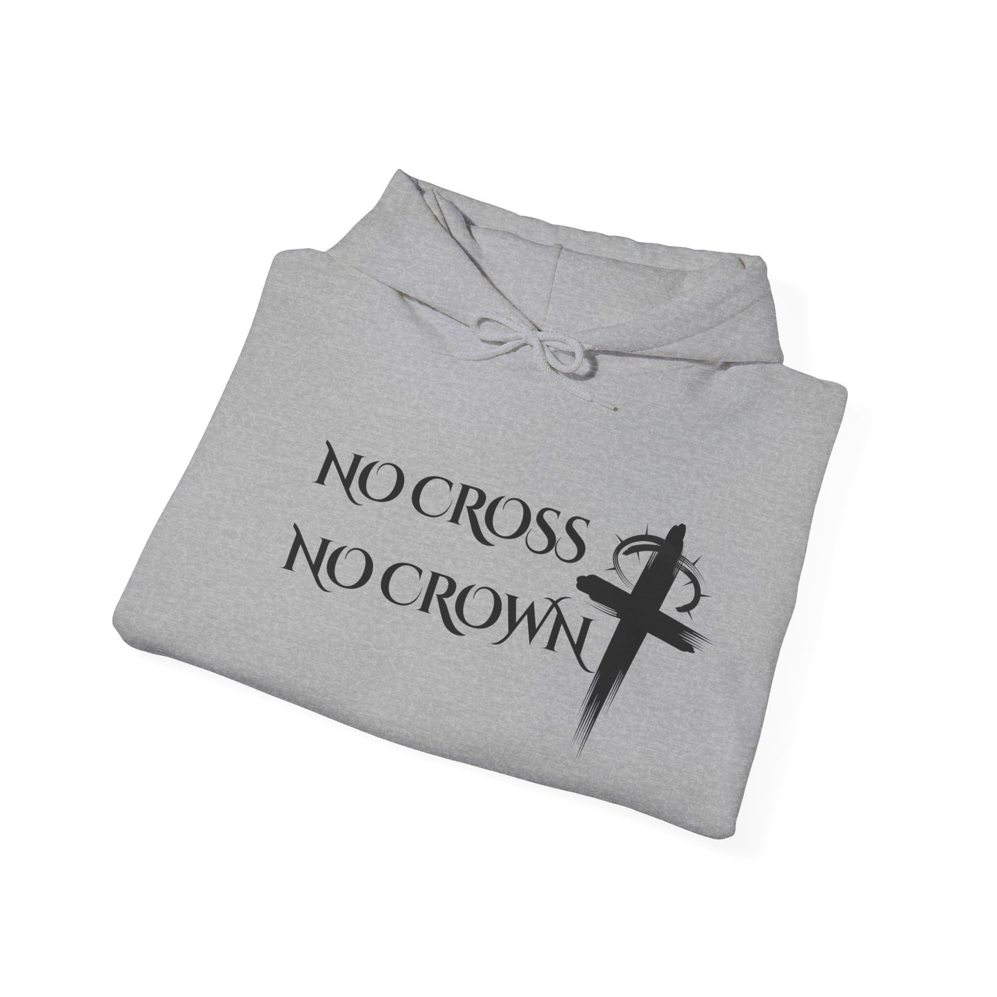No Cross No Crown, Unisex Heavy Blend™ Hooded Sweatshirt