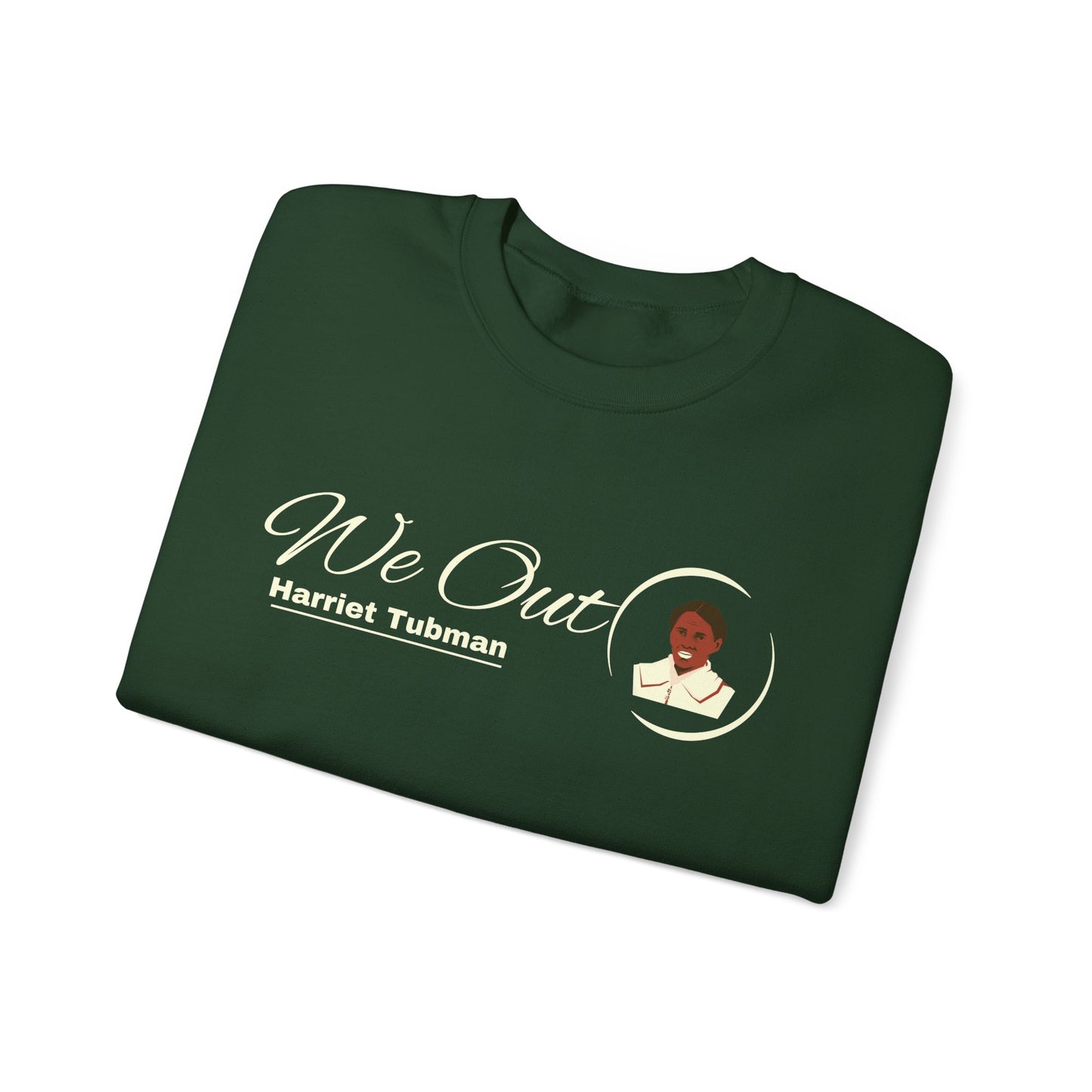 Harriet Tubman "We Out", Unisex Heavy Blend™ Crewneck Sweatshirt