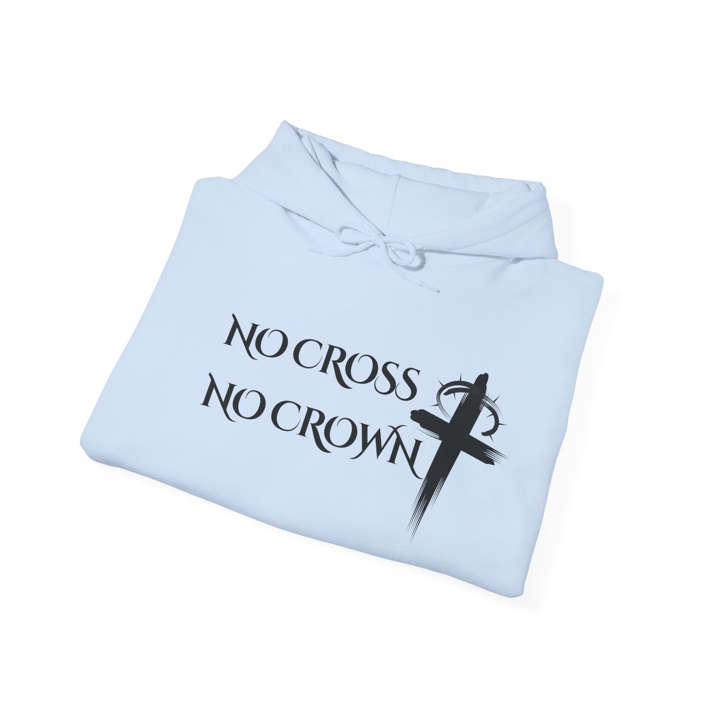 No Cross No Crown, Unisex Heavy Blend™ Hooded Sweatshirt