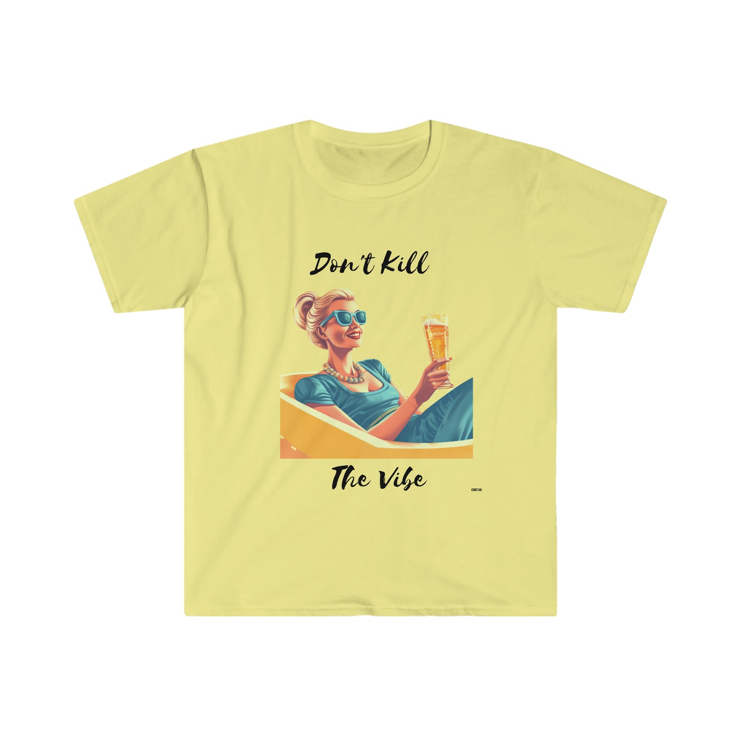 Don't Kill Vibe Woman, Unisex Softstyle T-Shirt