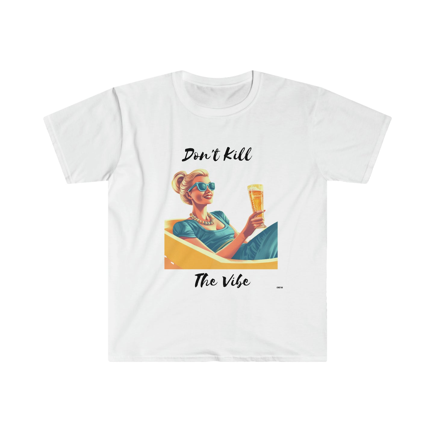 Don't Kill Vibe Woman, Unisex Softstyle T-Shirt