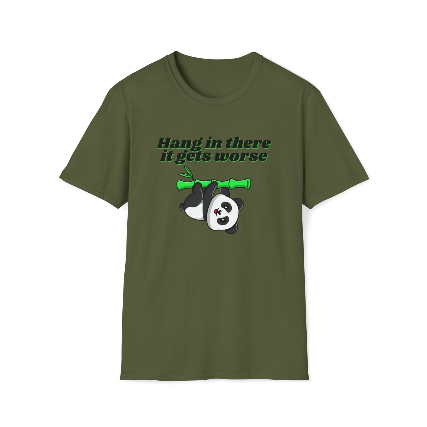 Hang In There it Gets Worse III, Unisex Softstyle T-Shirt