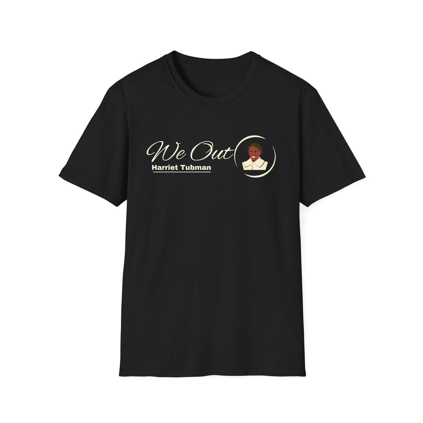 Harriet Tubman "We Out", Unisex Softstyle T-Shirt
