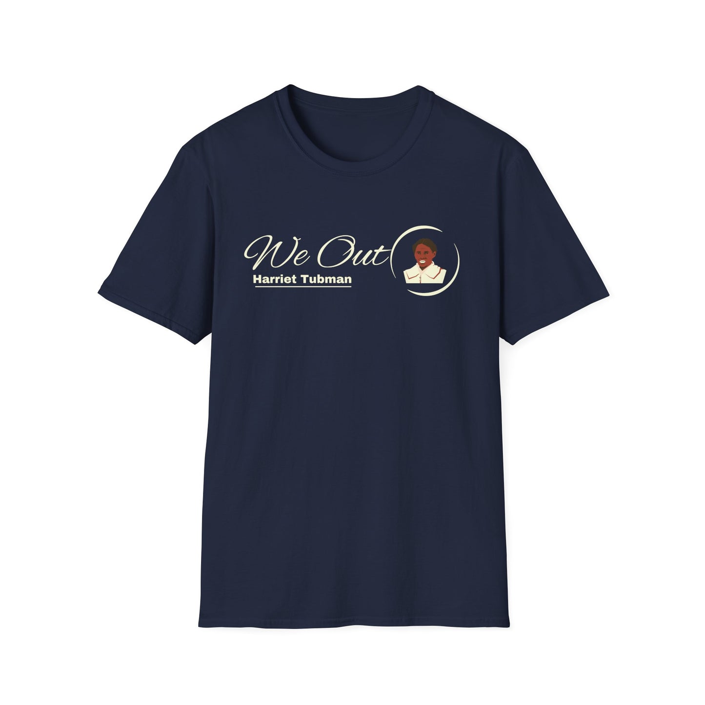 Harriet Tubman "We Out", Unisex Softstyle T-Shirt