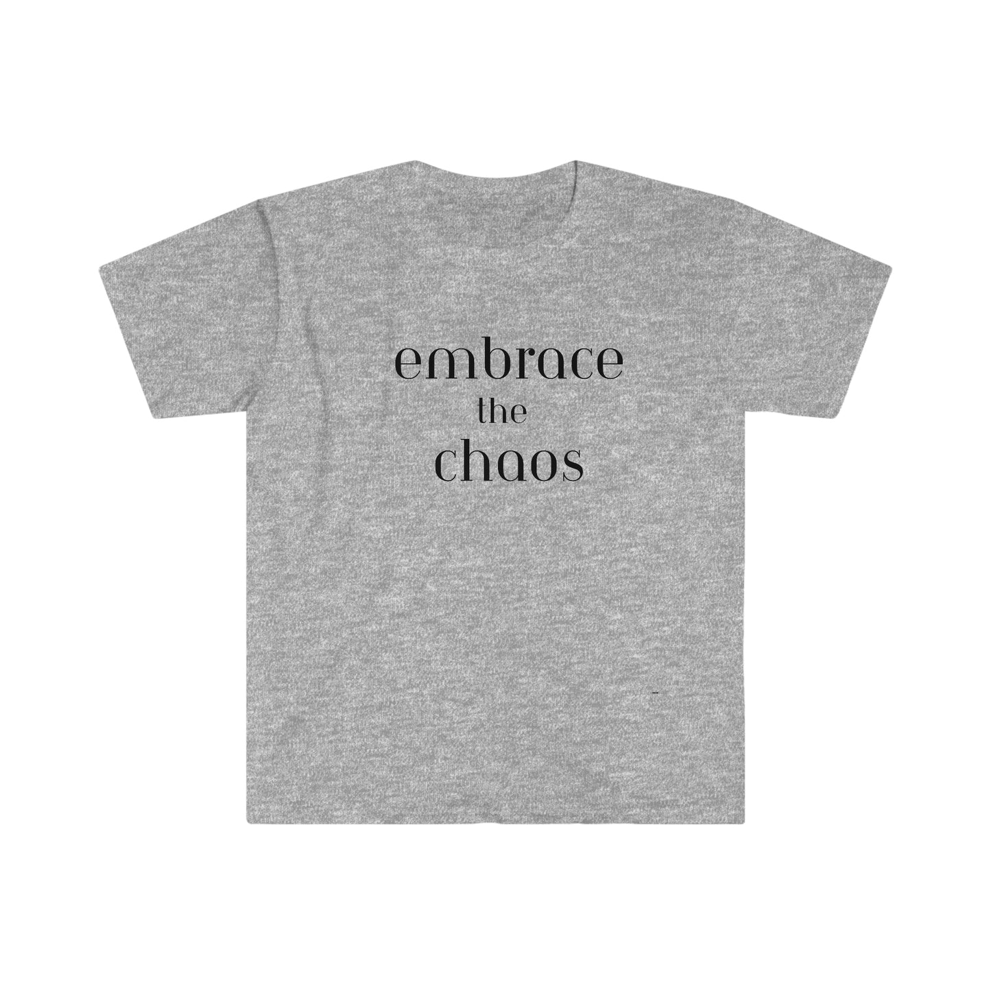 Embrace the Chaos, Unisex Softstyle T-Shirt