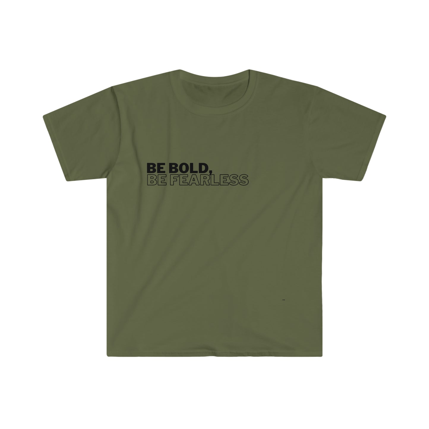 Be Bold Be Fearless, Unisex Softstyle T-Shirt