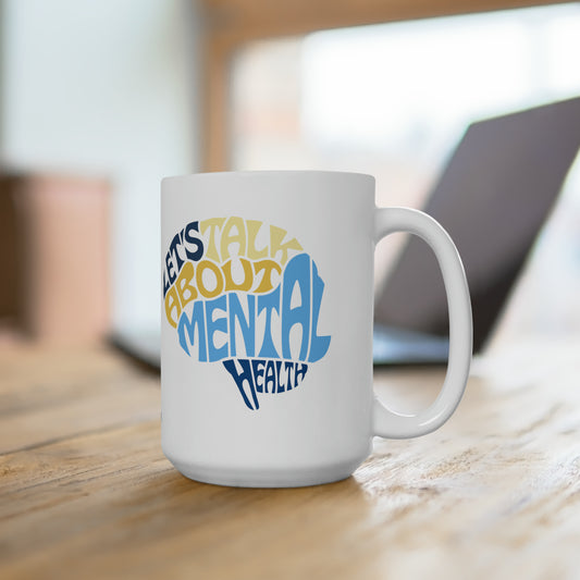 Mental Health II, White Coffee Mug, 15oz