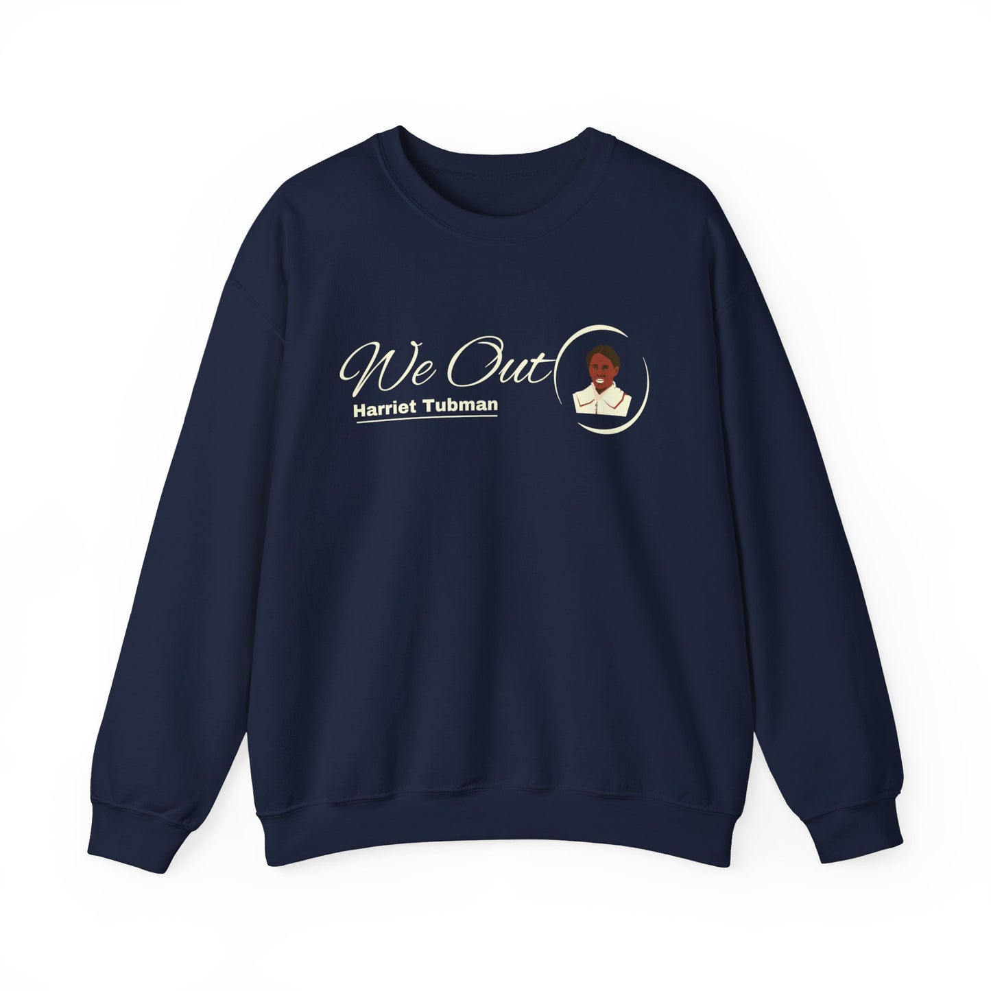 Harriet Tubman "We Out", Unisex Heavy Blend™ Crewneck Sweatshirt