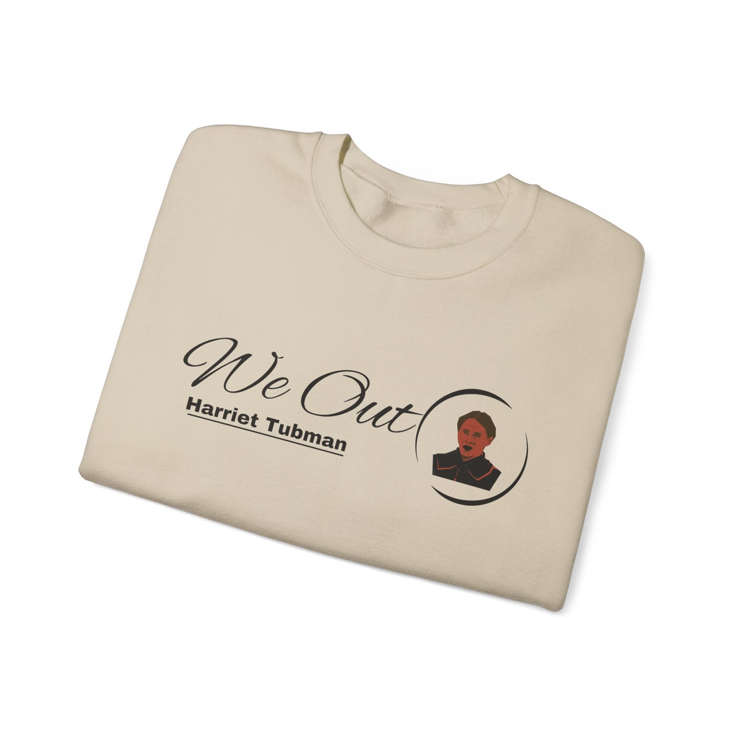 Harriet Tubman "We Out", Unisex Heavy Blend™ Crewneck Sweatshirt