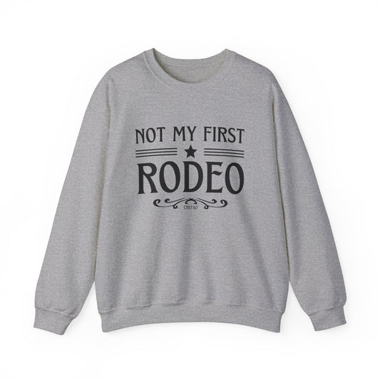 Not My First Rodeo, Unisex Heavy Blend Crewneck Sweatshirt