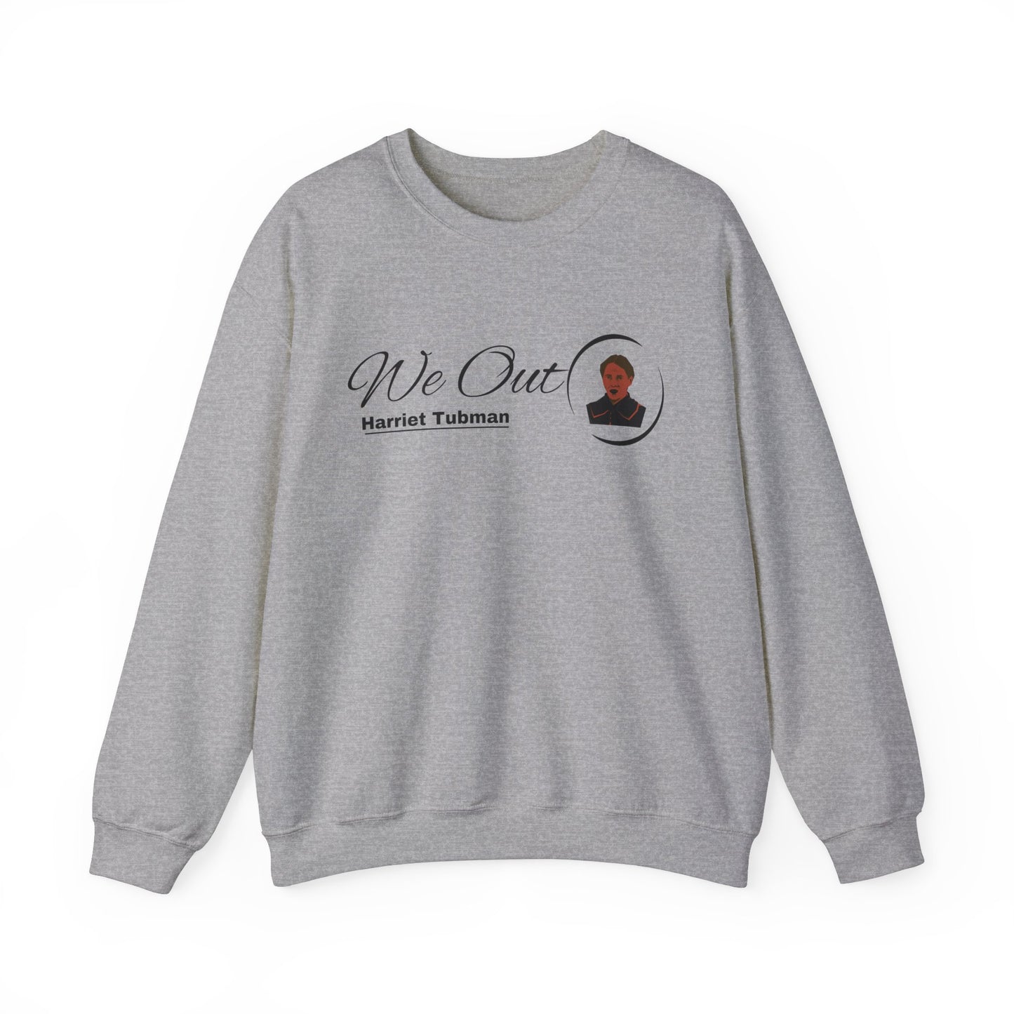 Harriet Tubman "We Out", Unisex Heavy Blend™ Crewneck Sweatshirt