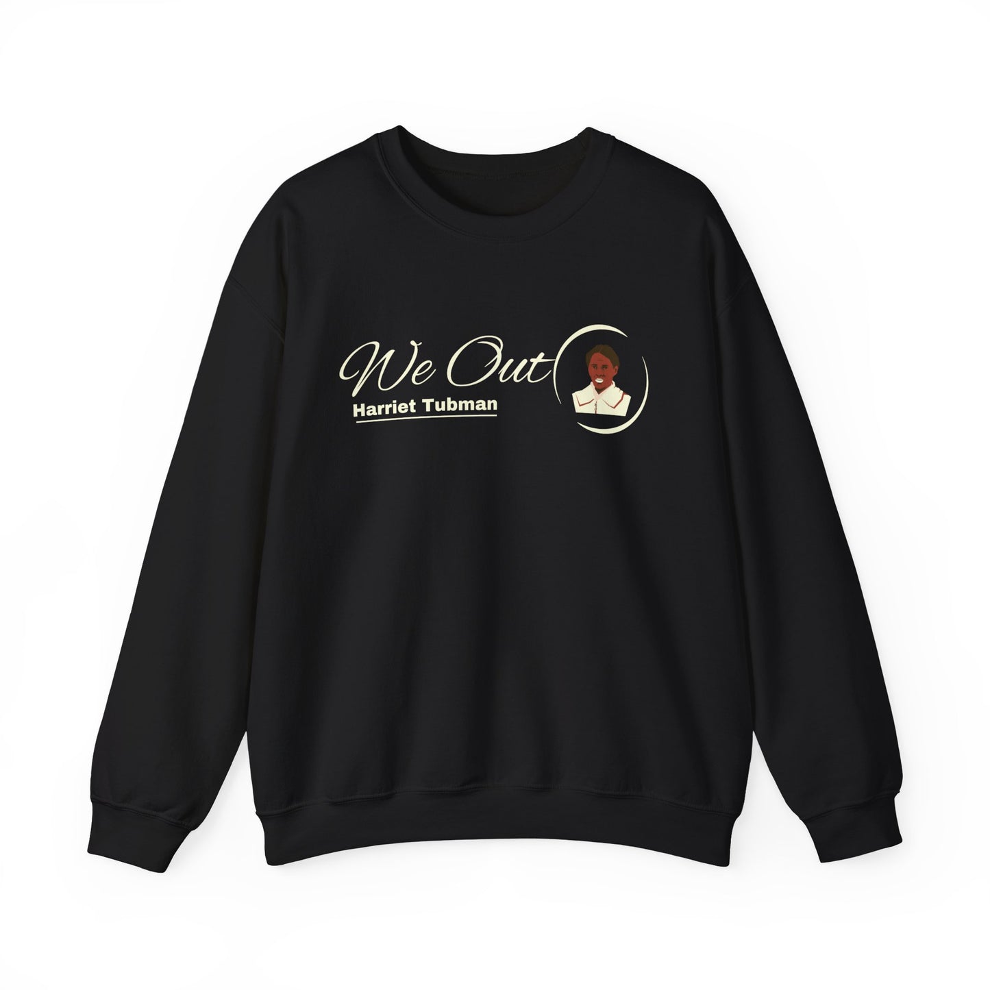 Harriet Tubman "We Out", Unisex Heavy Blend™ Crewneck Sweatshirt