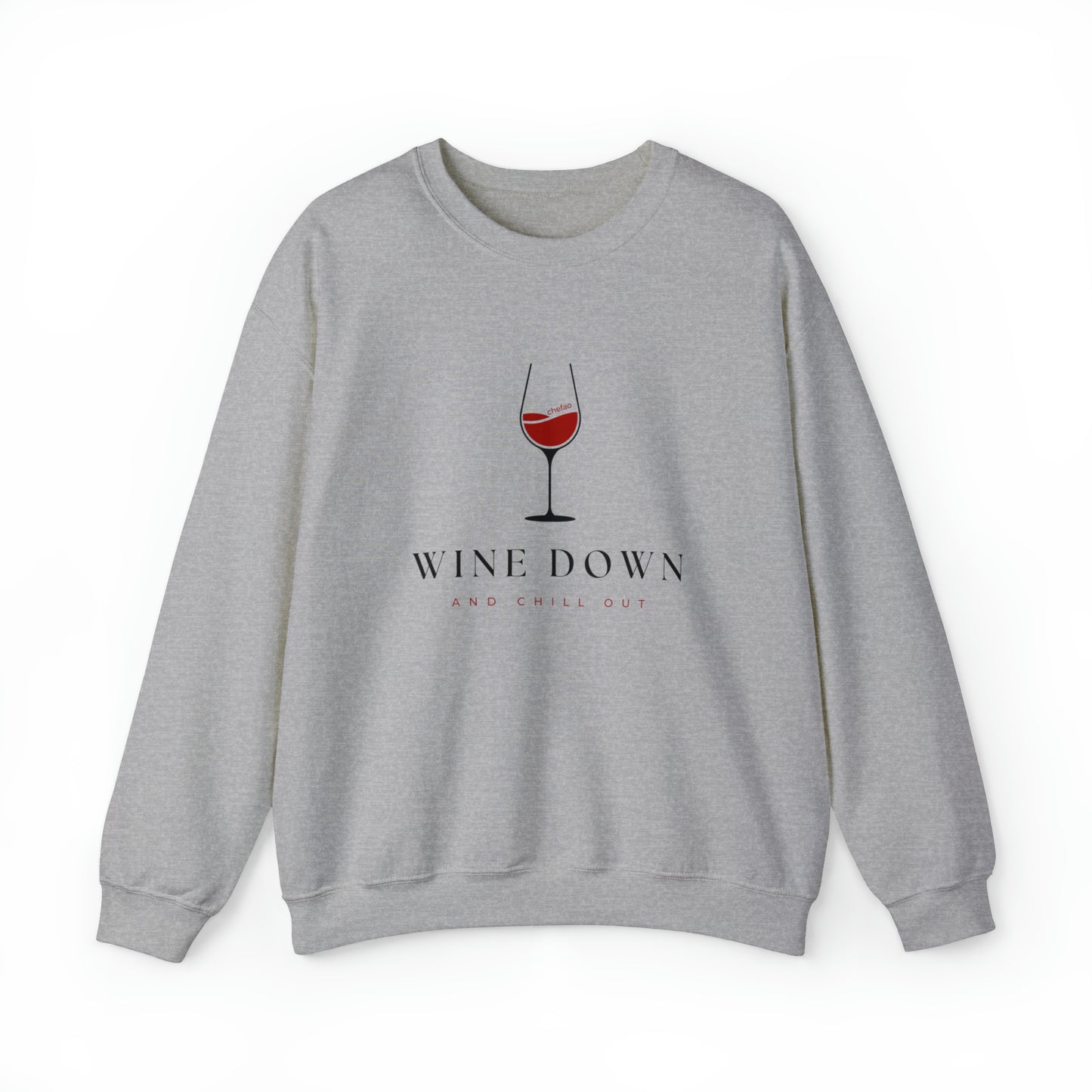 Wine Down and Chill Out, Unisex Heavy Blend Crewneck Sweatshirt