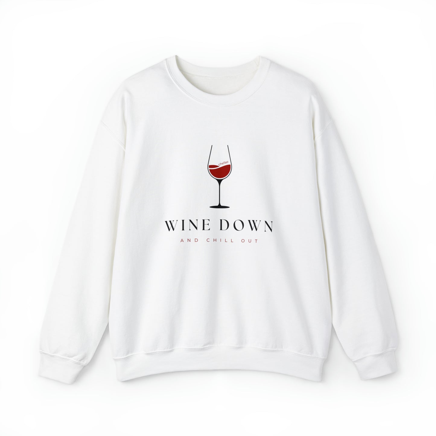 Wine Down and Chill Out, Unisex Heavy Blend Crewneck Sweatshirt