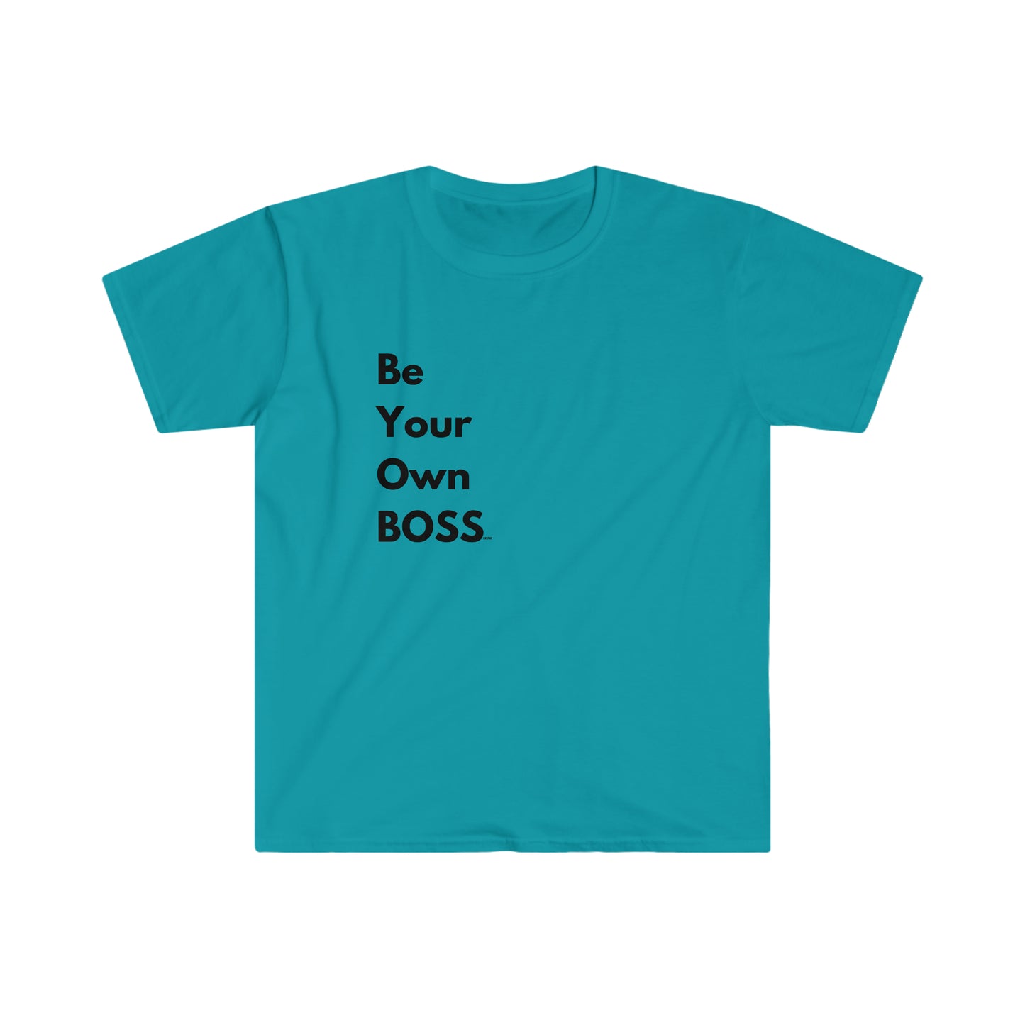 Be Your Own Boss, Unisex Softstyle T-Shirt