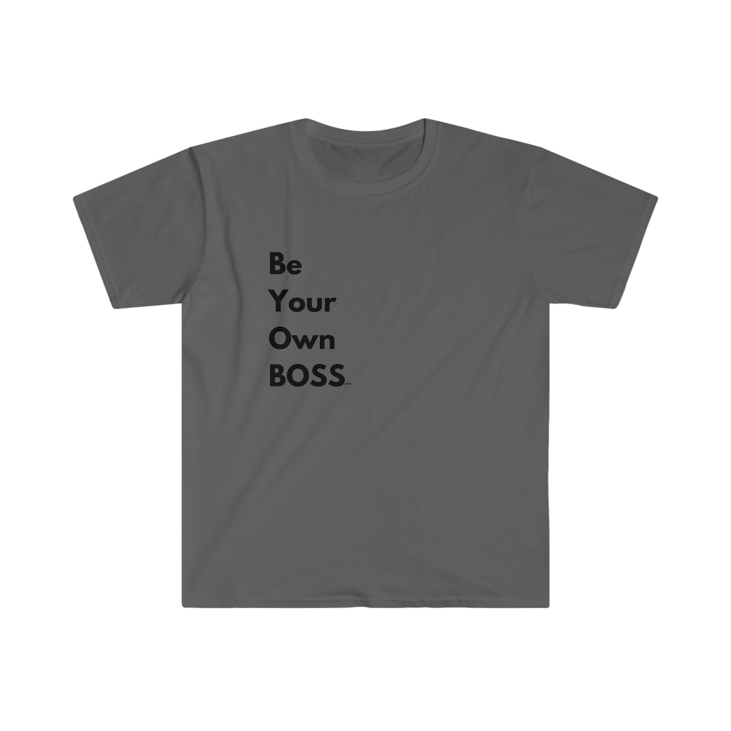 Be Your Own Boss, Unisex Softstyle T-Shirt