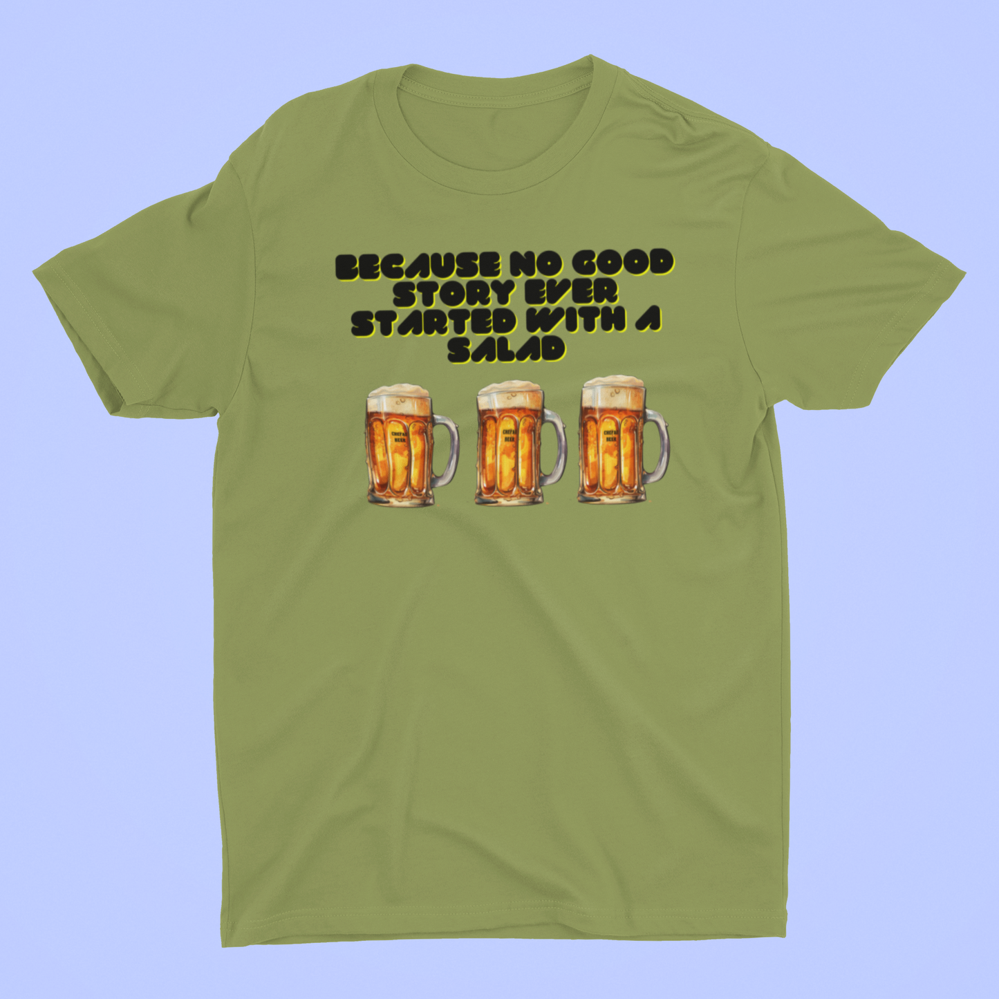 Because No Good Story Ever Started with a Salad, Unisex Softstyle T-Shirt