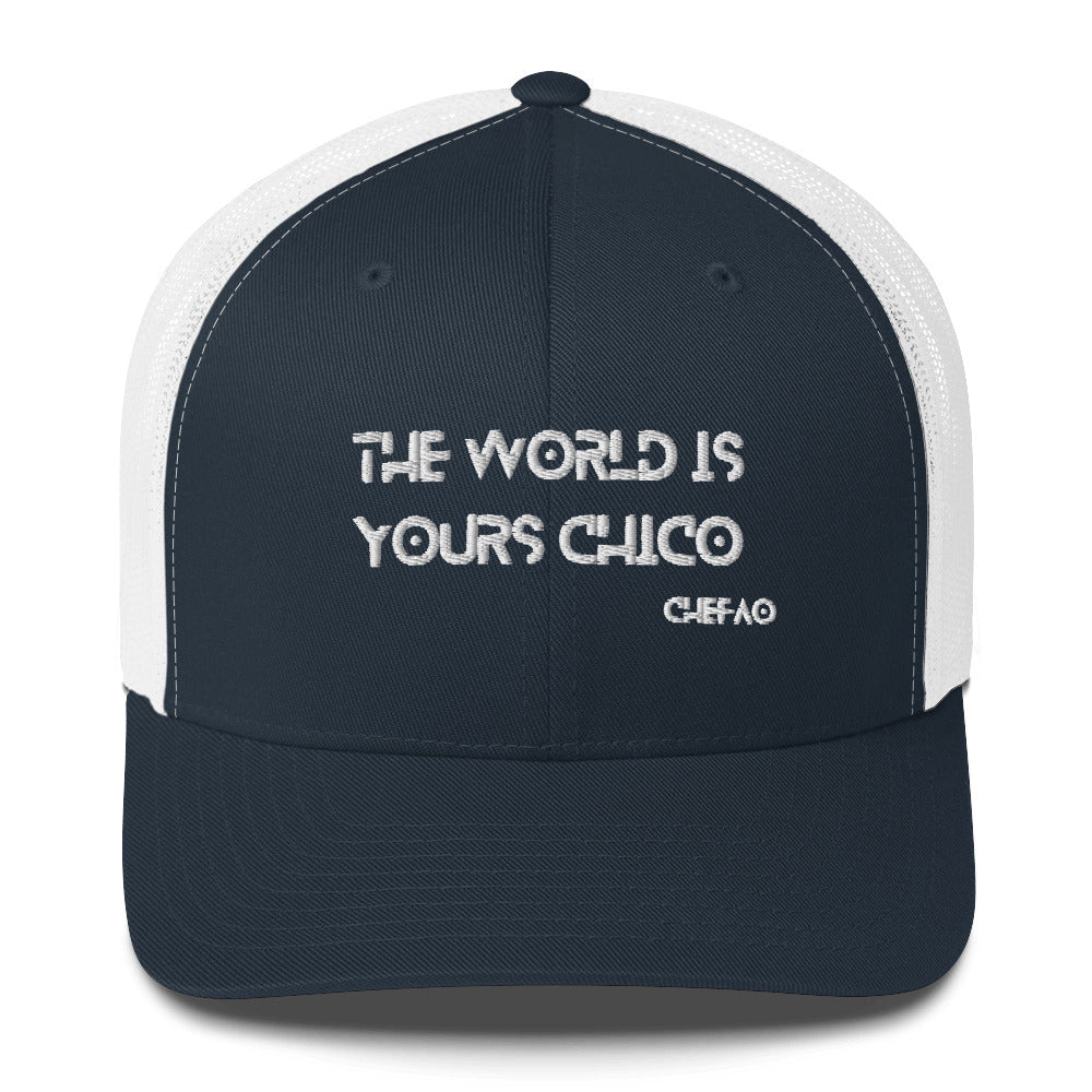 The World is Yours Chico, Trucker Cap