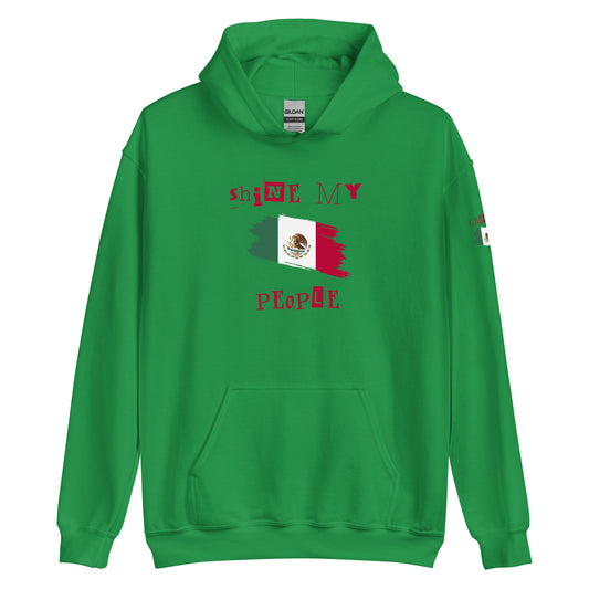 Shine My People Mexico II, Unisex Hoodie