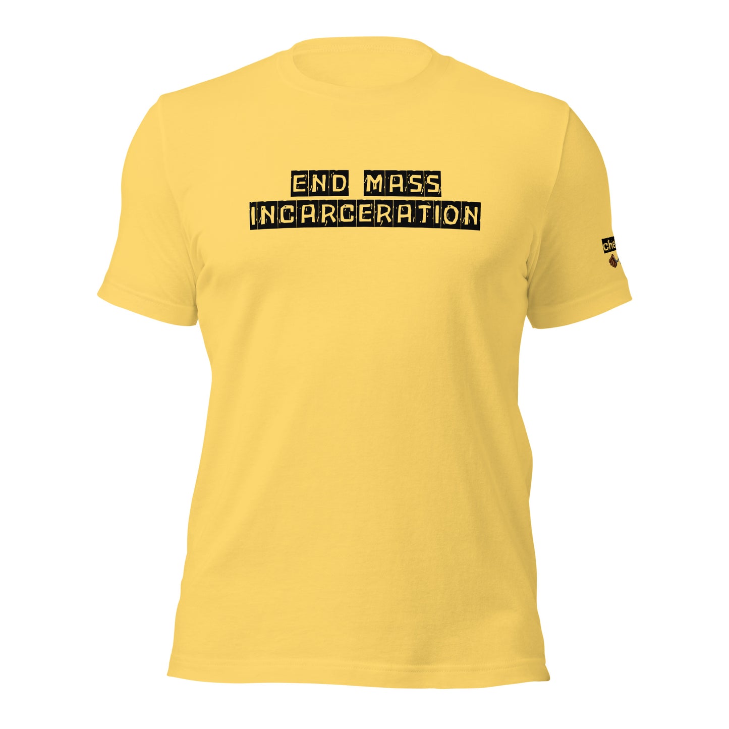 Chefao End Mass Incarceration I, Unisex t-shirt