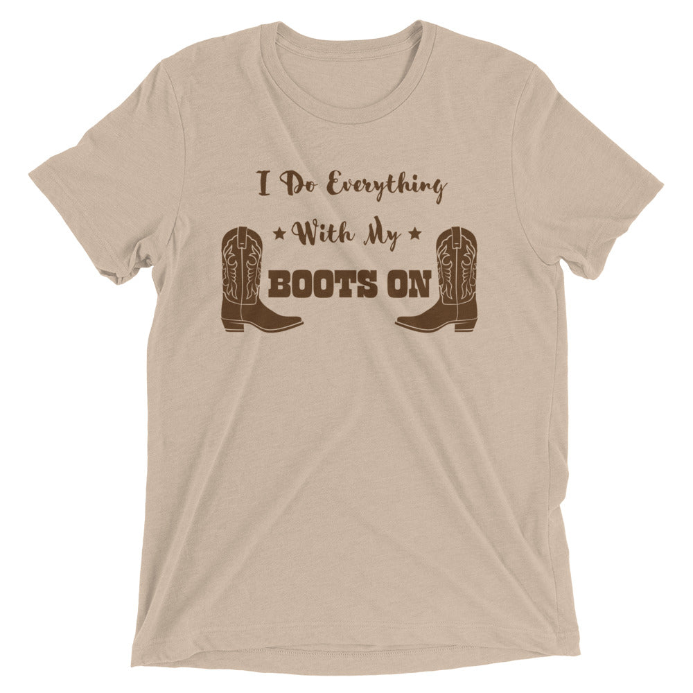 I Do Everything With My Boots On I, Short sleeve t-shirt