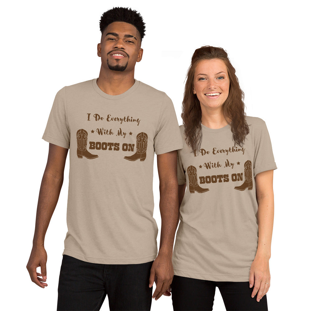 I Do Everything With My Boots On I, Short sleeve t-shirt