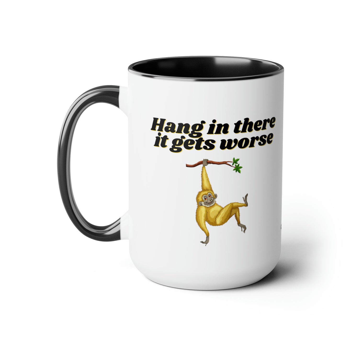 Hang In There It Gest Worse II, Two-Tone Coffee Mugs, 15oz