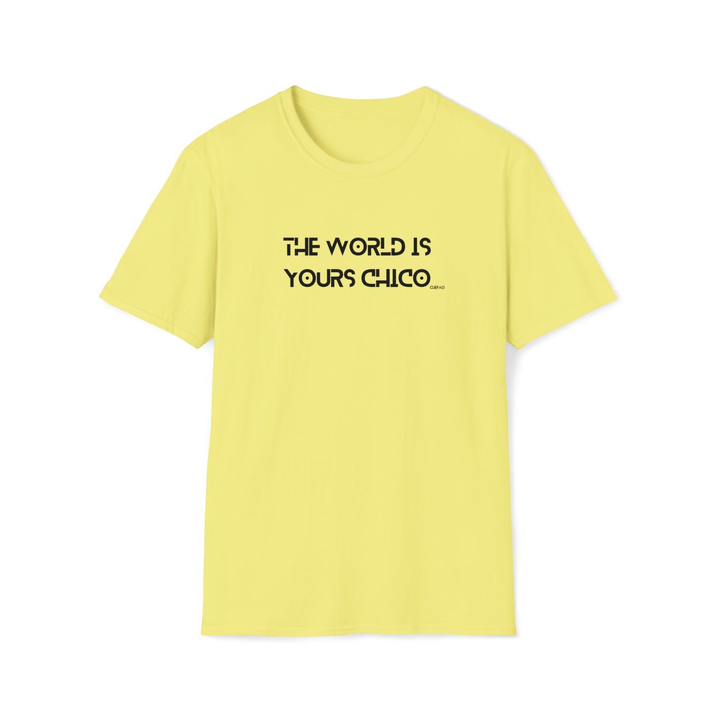 The World is Yours Chico, Unisex Softstyle T-Shirt