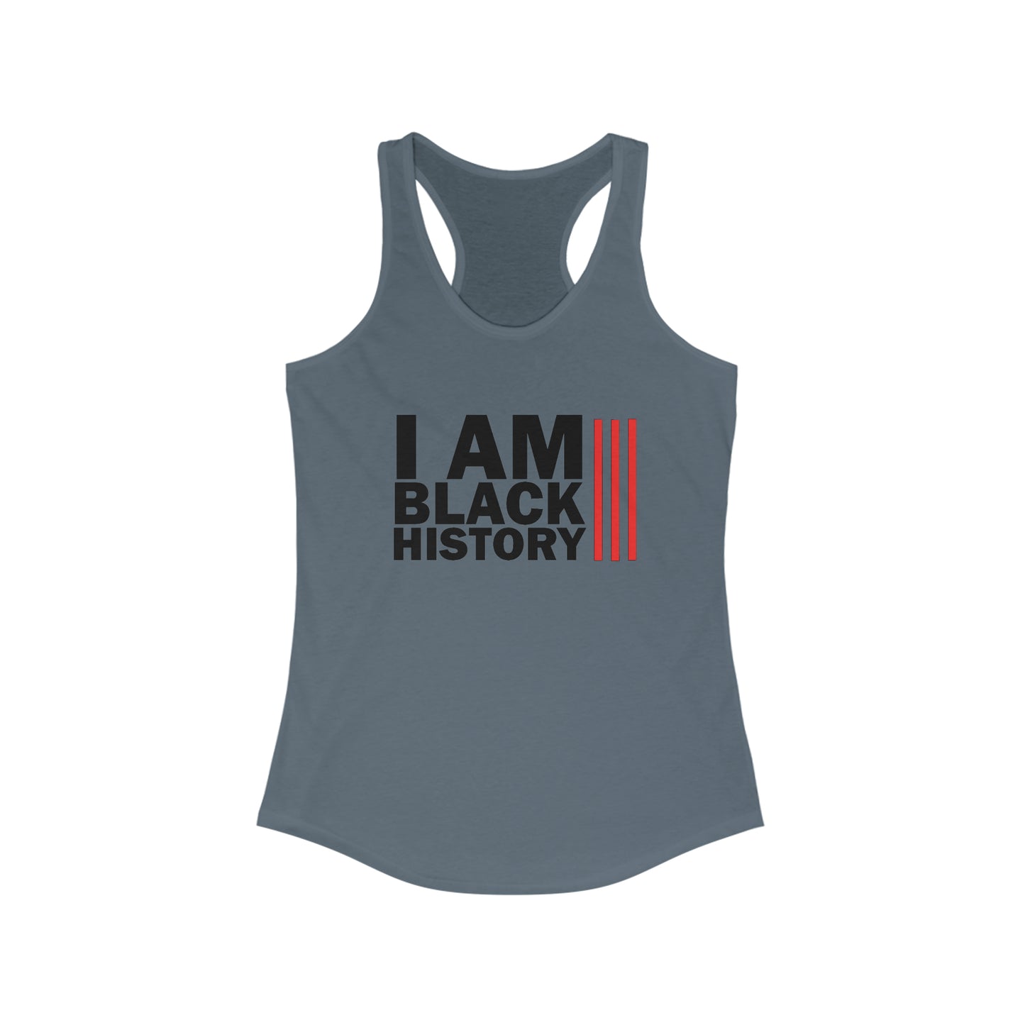 Chefao I Am Black History I, Women's Ideal Racerback Tank