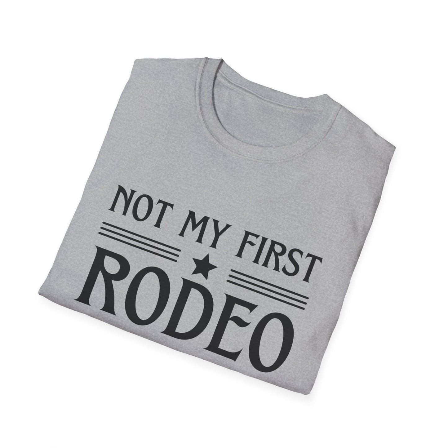 Not My First Rodeo, Unisex Softstyle T-Shirt