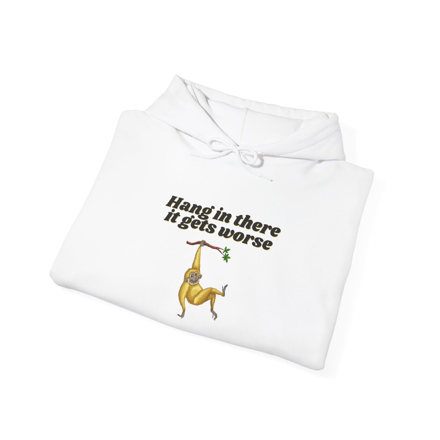 Hang In There It Gets Worse II, Unisex Heavy Blend™ Hooded Sweatshirt