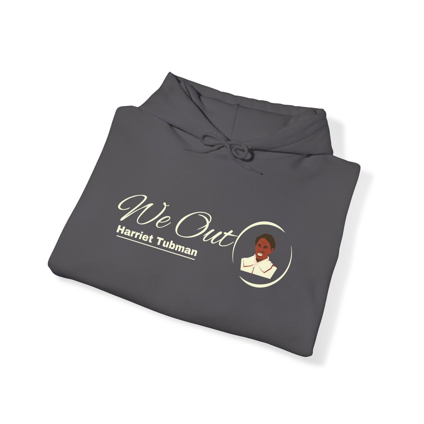 Harriet Tubman "We Out", Unisex Heavy Blend Hooded Sweatshirt