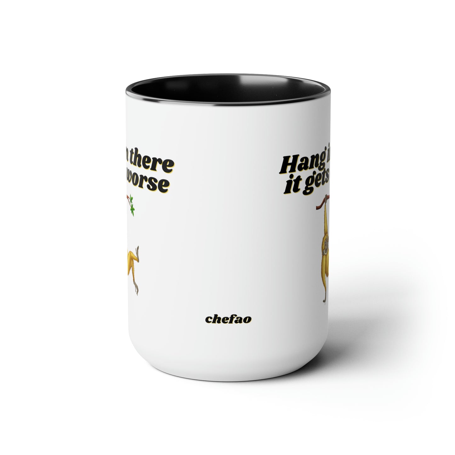 Hang In There It Gest Worse II, Two-Tone Coffee Mugs, 15oz