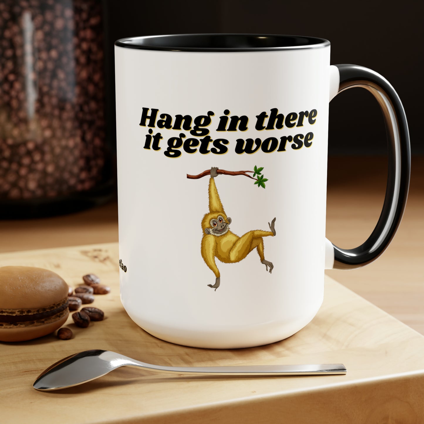 Hang In There It Gest Worse II, Two-Tone Coffee Mugs, 15oz