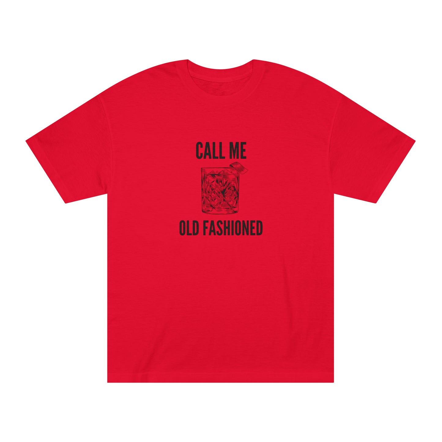 Call Me Old Fashioned, Unisex Classic Tee