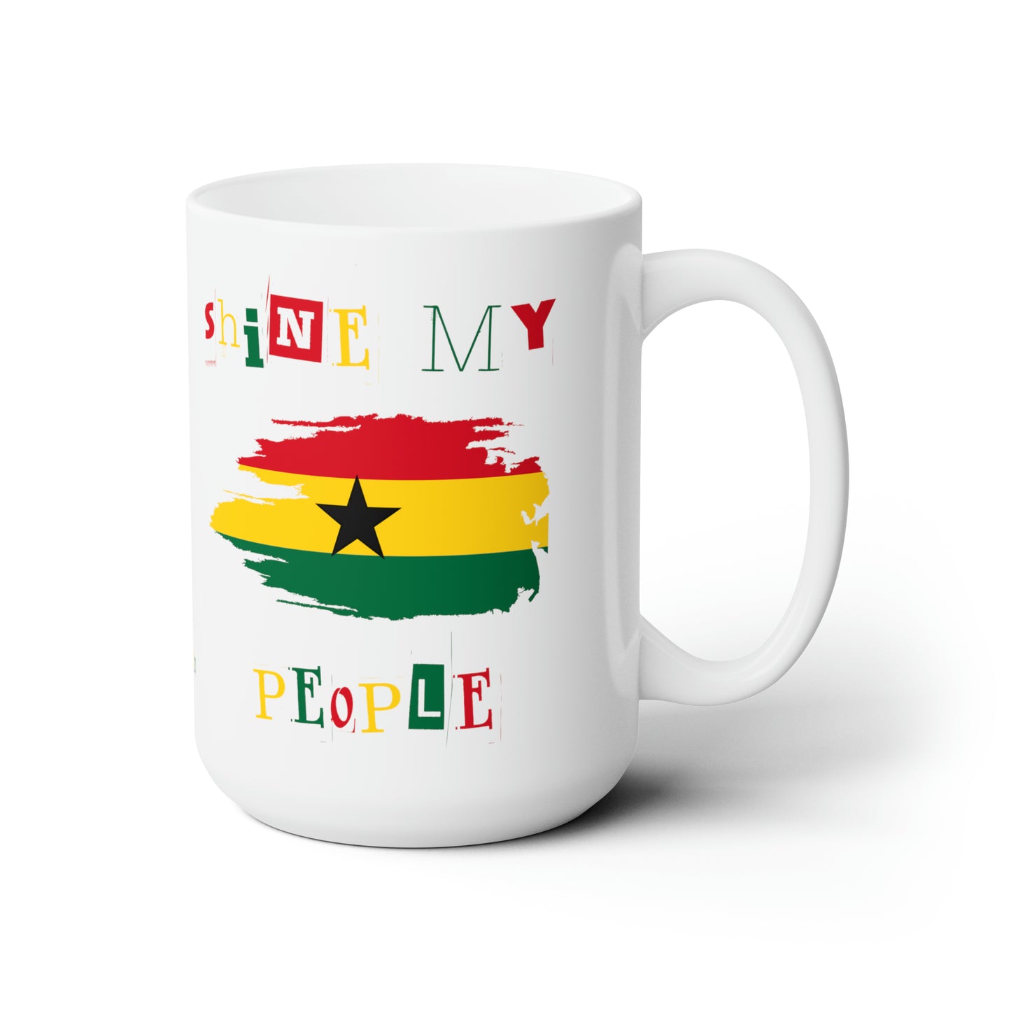 Shine My People Ghana I, Ceramic Mug 15oz