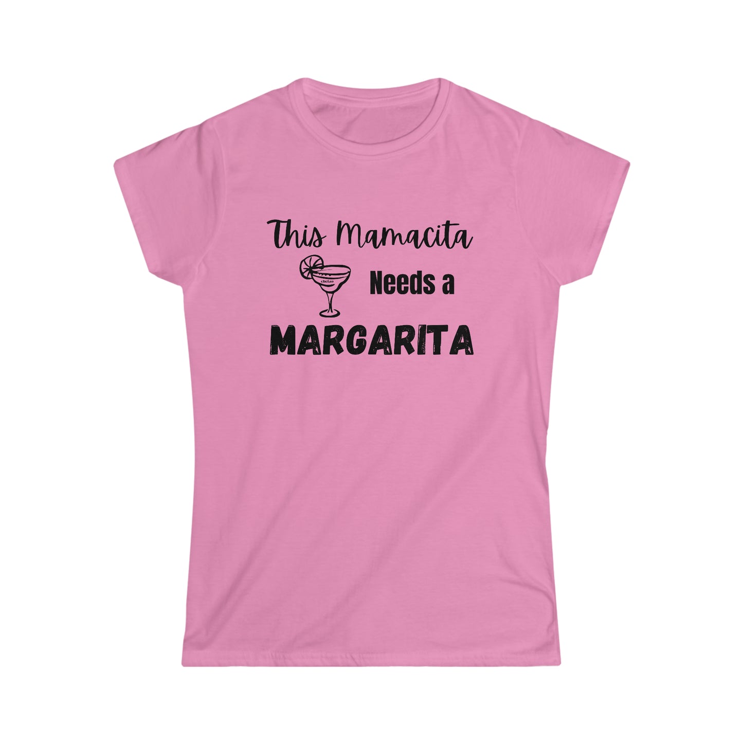 Mamacita needs a Margarita - Women's Softstyle Tee