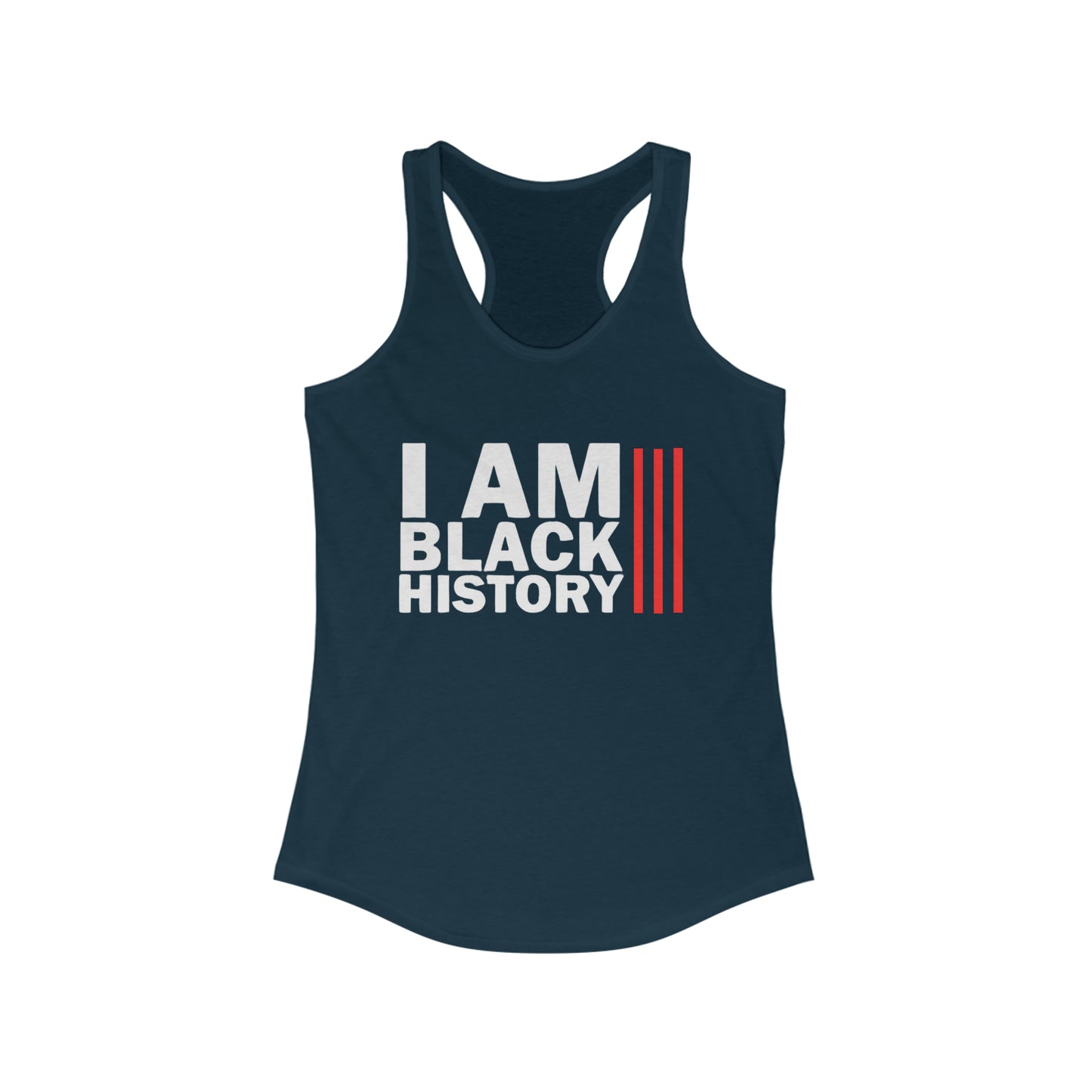 Chefao I Am Black History I, Women's Ideal Racerback Tank