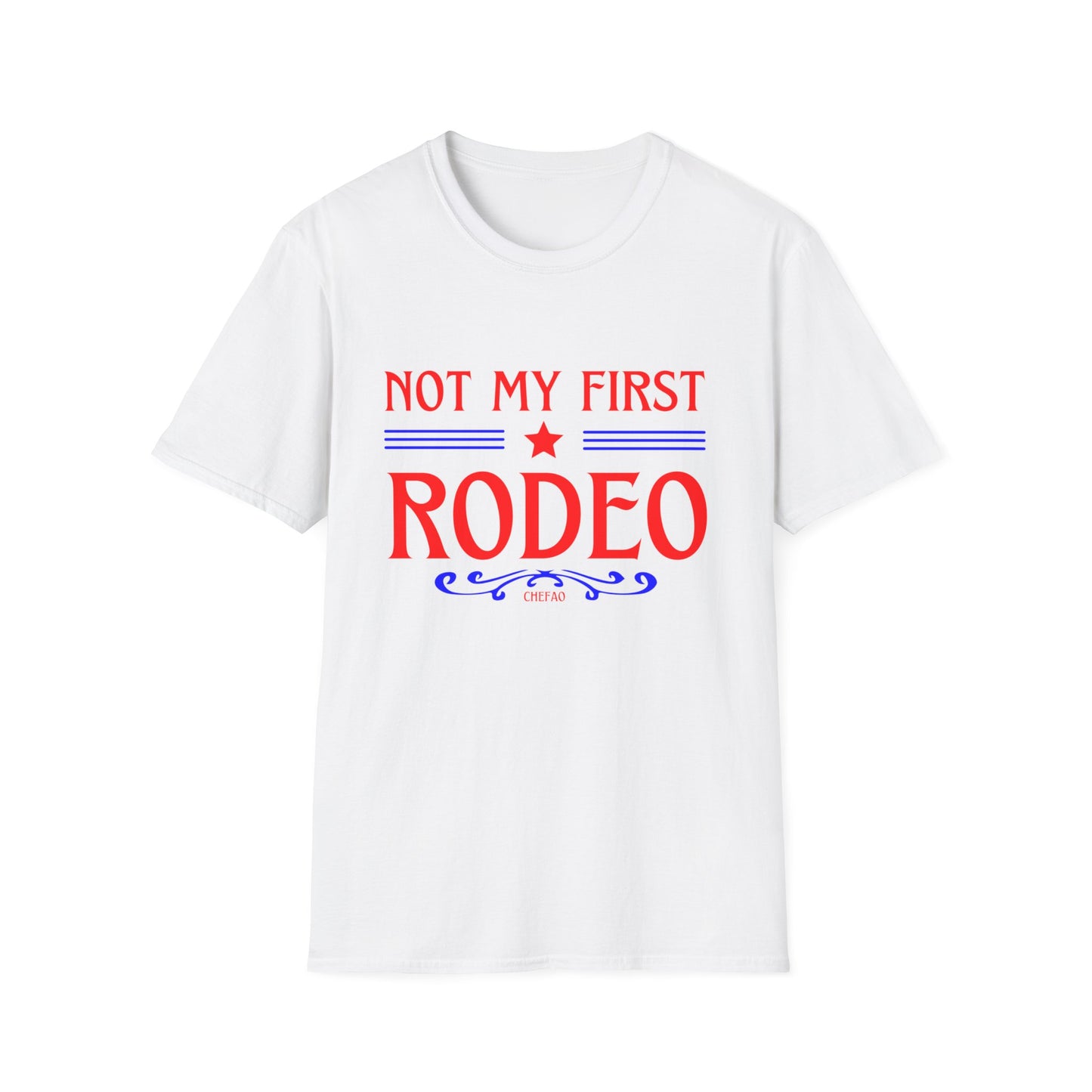 Not My First Rodeo, Unisex Softstyle T-Shirt