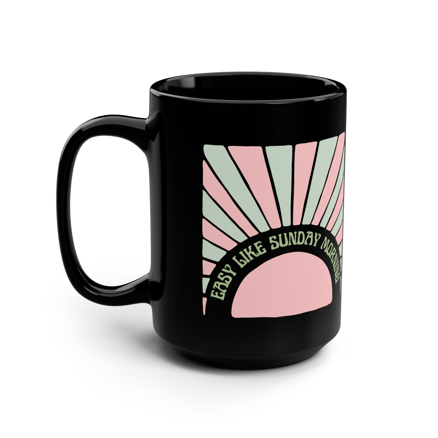 Easy Like Sunday Morning (Pink/Green), Black Mug, 15oz