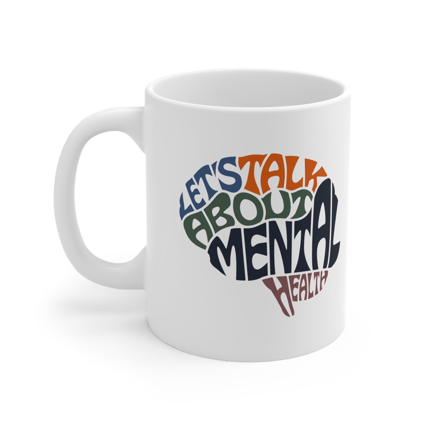 Mental Health II, White Coffee Mug, 11oz