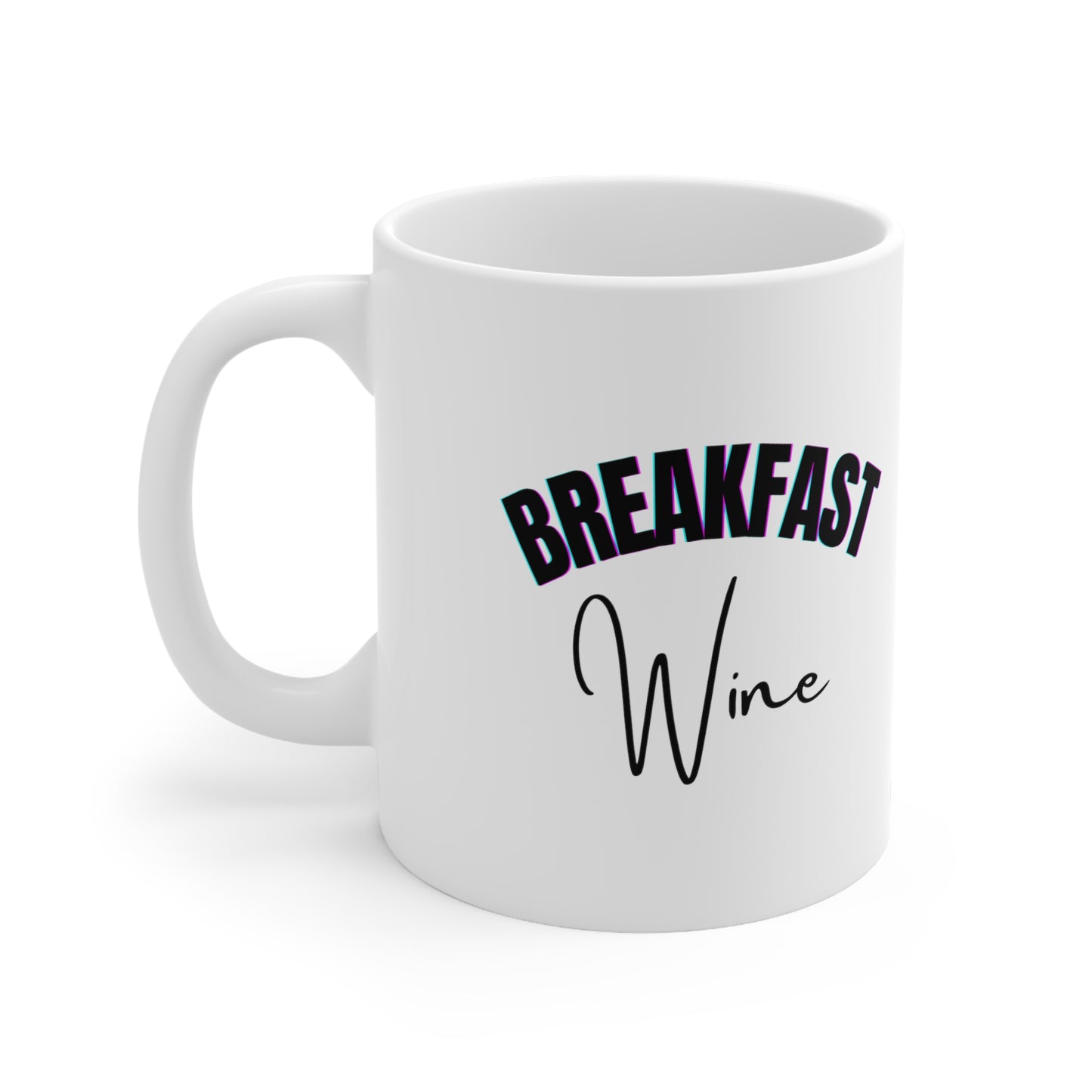 Breakfast Wine, Coffee Mug 11oz