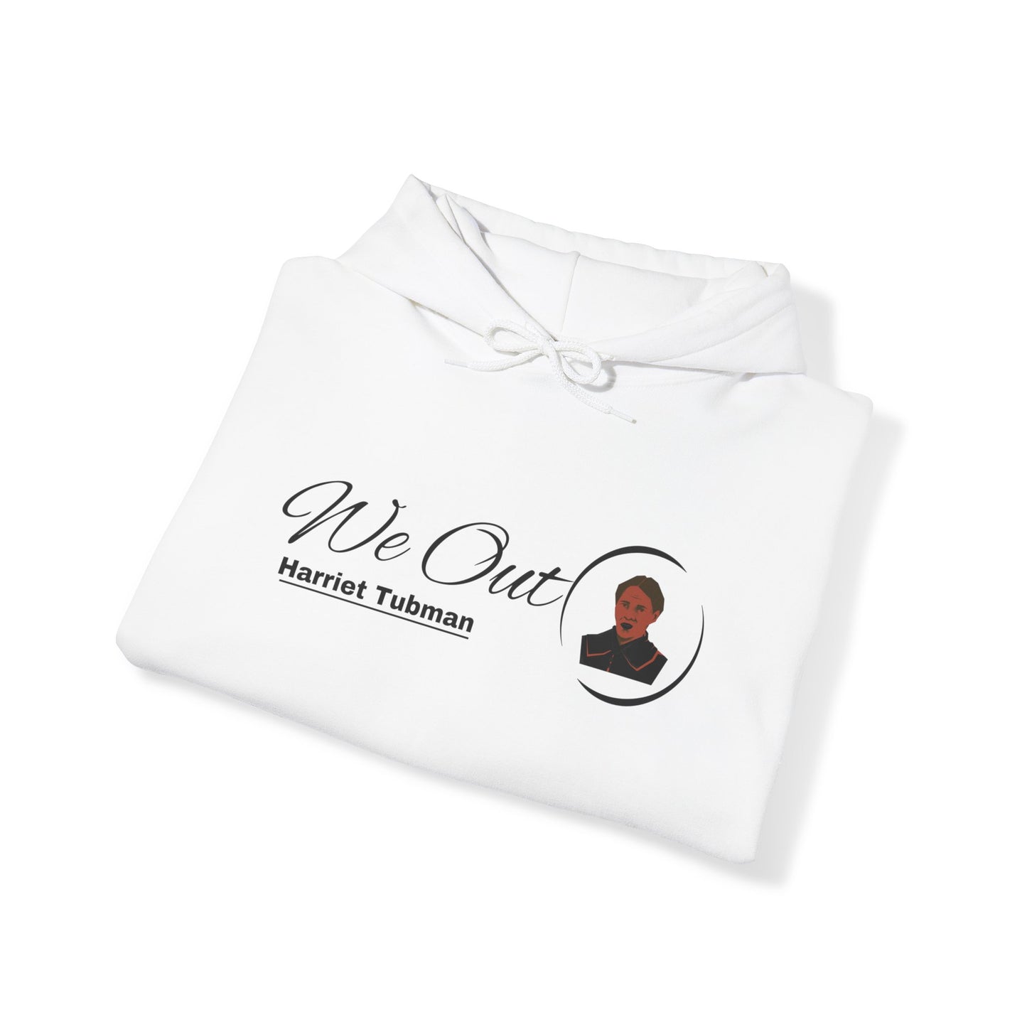 Harriet Tubman "We Out", Unisex Heavy Blend Hooded Sweatshirt